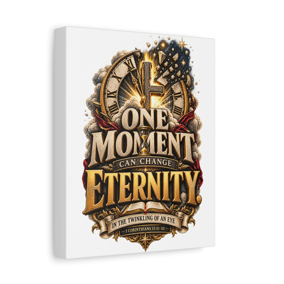 One Moment Can Change Eternity Matte Canvas — Inspirational Christian Wall Art (Stretched)