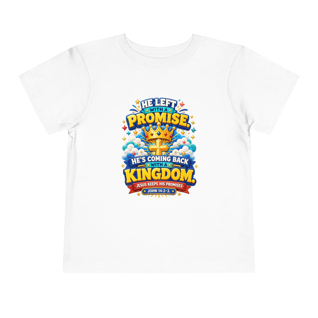 Toddler Tee — "He’s Coming Back"
