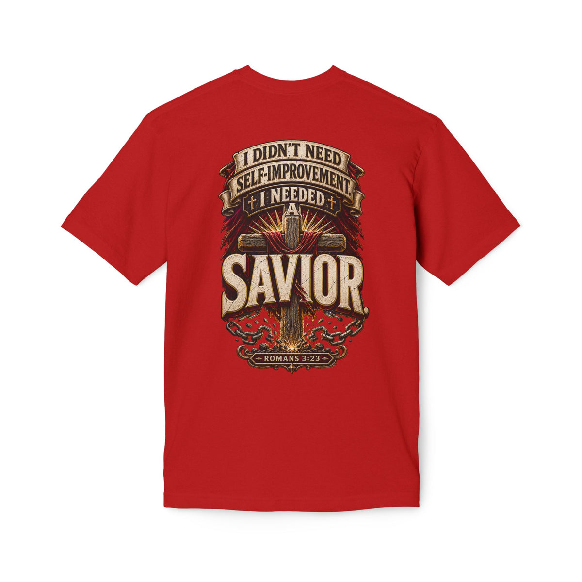 "I Didn't Need Self-Improvement, I Needed A Savior" Faith Shirt