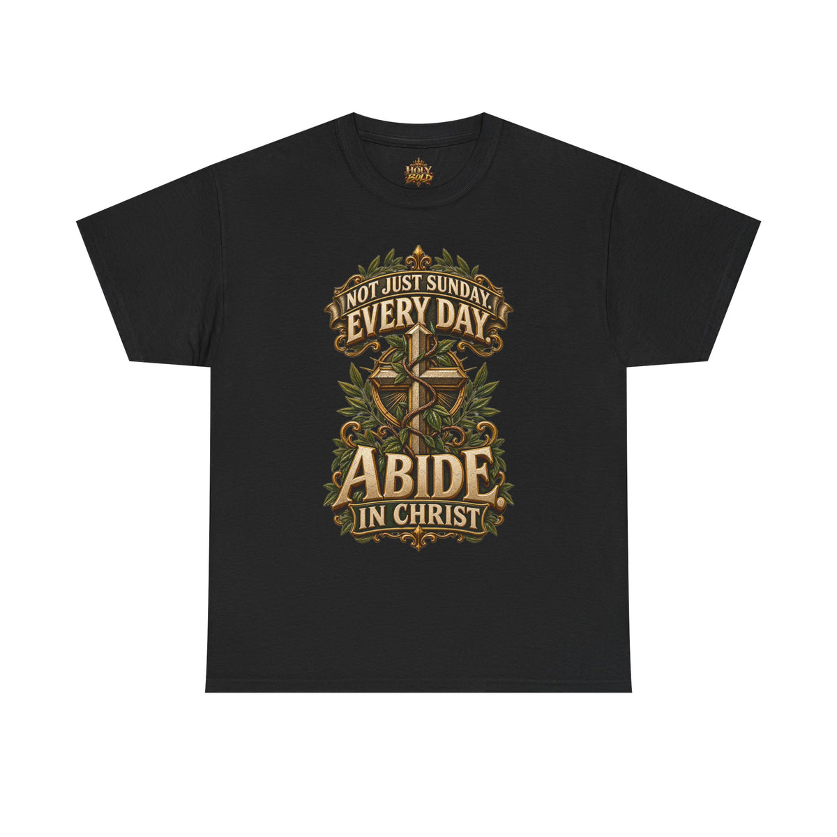 "Abide in Christ: Not Just Sunday Every Day"