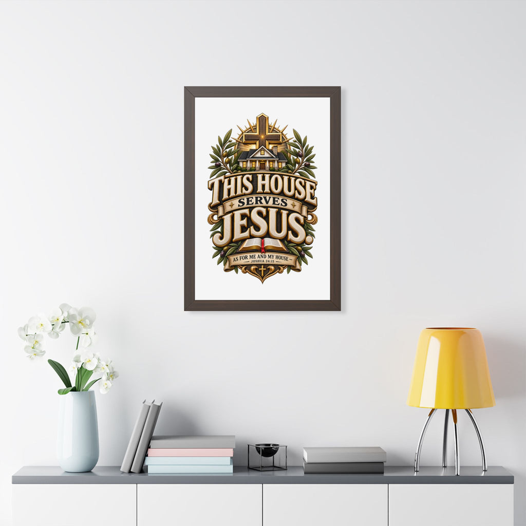 This House Serves Jesus Framed Poster — Christian Wall Art, Religious Home Decor (As for Me and My House)