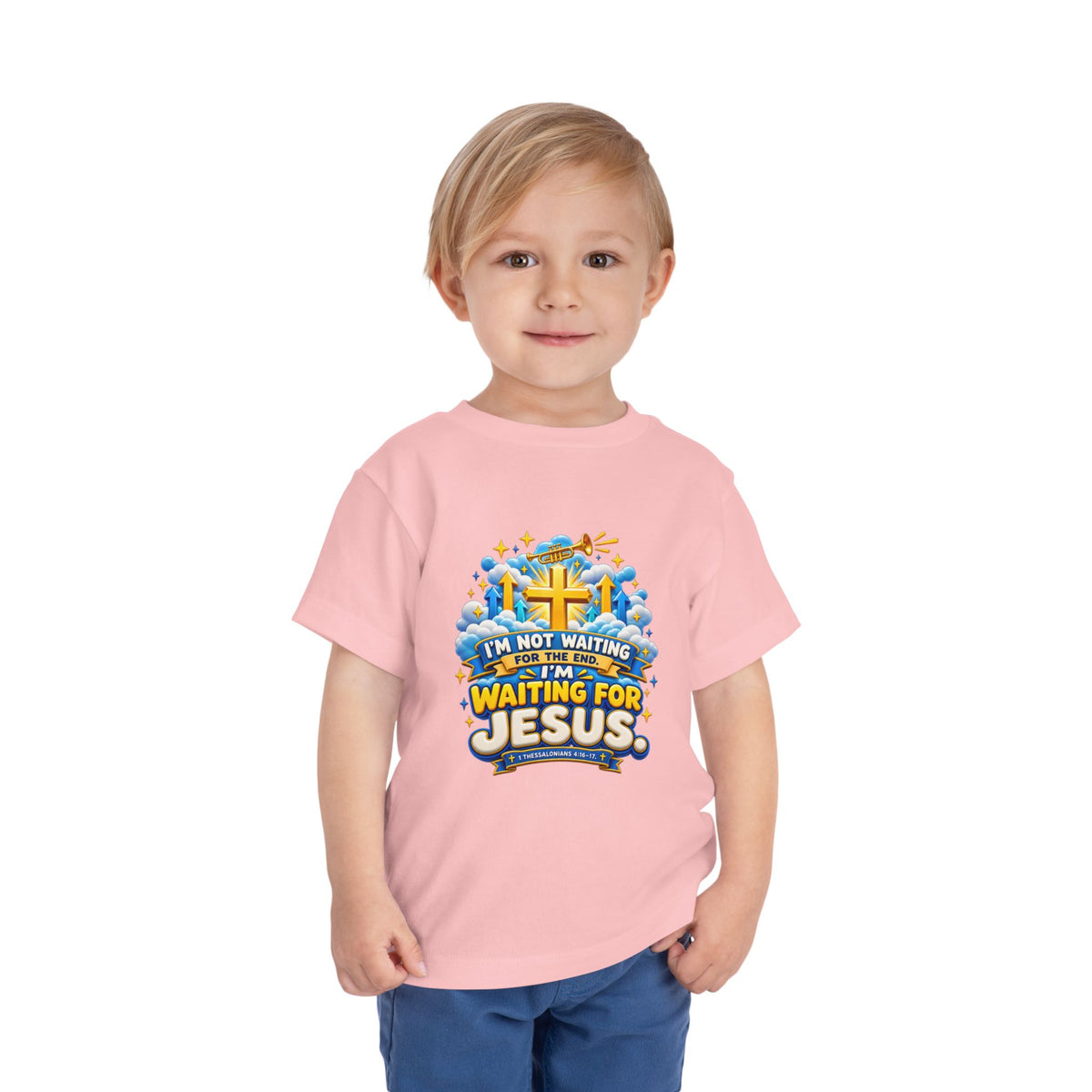 Toddler Tee - "I'm Not Waiting for the End, I'm Waiting for Jesus"