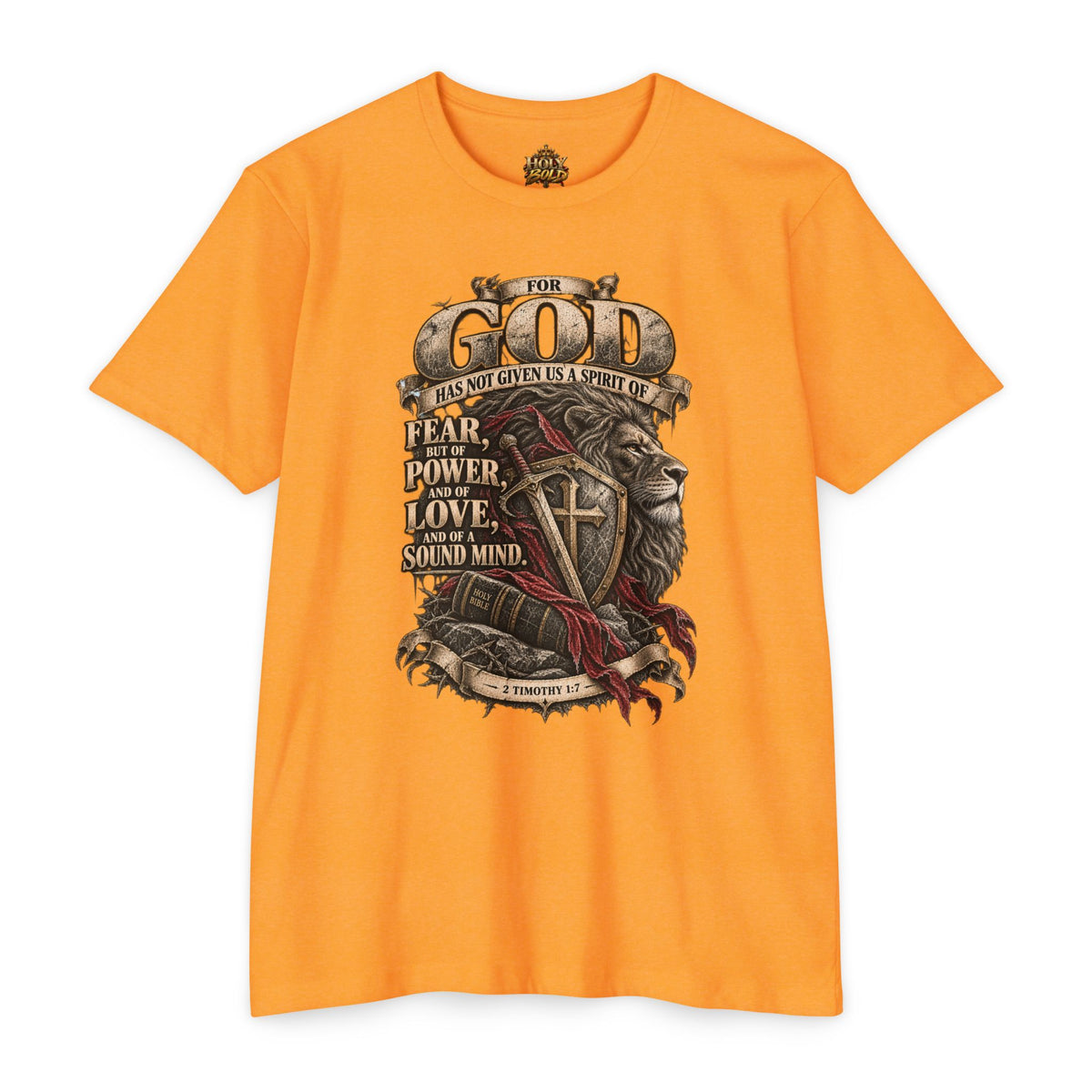 'For God Has Not Given Us a Spirit of Fear' Inspirational Tee