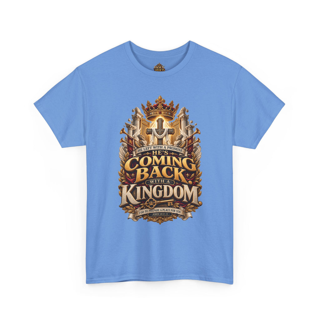 Kingdom Return Tee — "He's Coming Back"