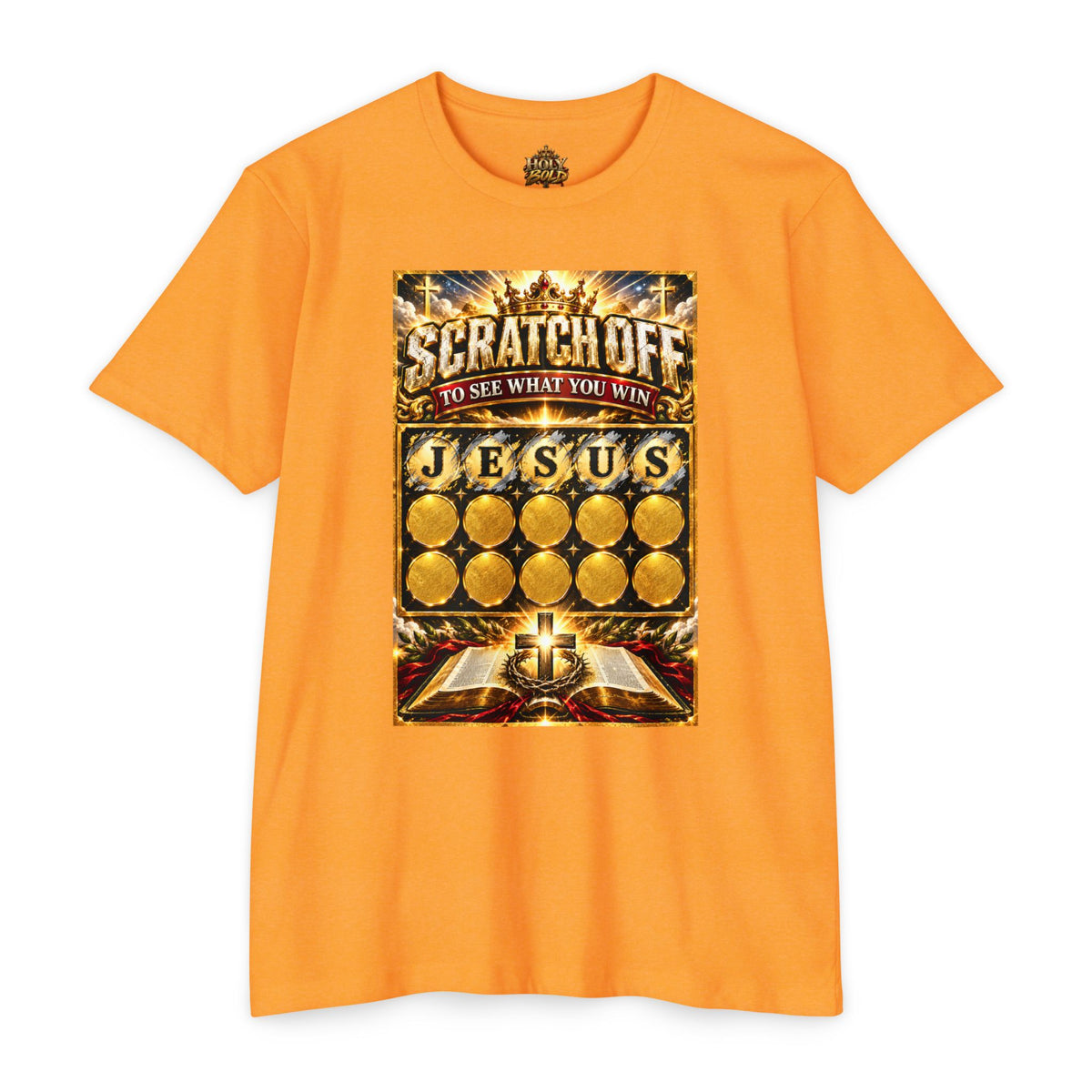 Scratch-Off Faith T-Shirt — "Scratch Off to See What You Win: Jesus" Christian Graphic Tee