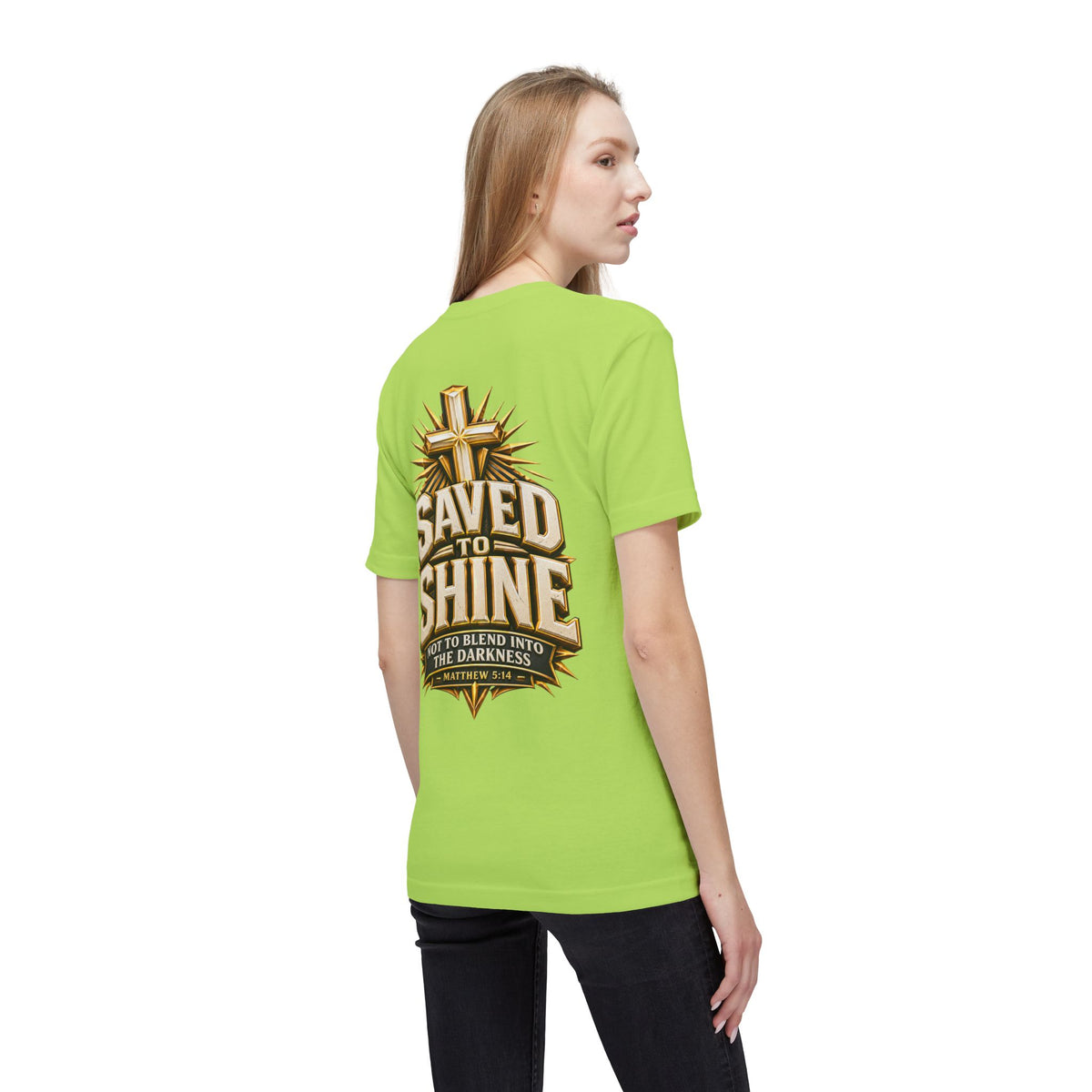 Saved to Shine Christian T-Shirt — "Not to Blend Into the Darkness"