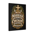 Marriage Covenant Canvas - "Marriage is More Than a Contract, It's a Covenant" Christian Wall Art