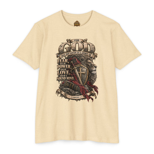 'For God Has Not Given Us a Spirit of Fear' Inspirational Tee