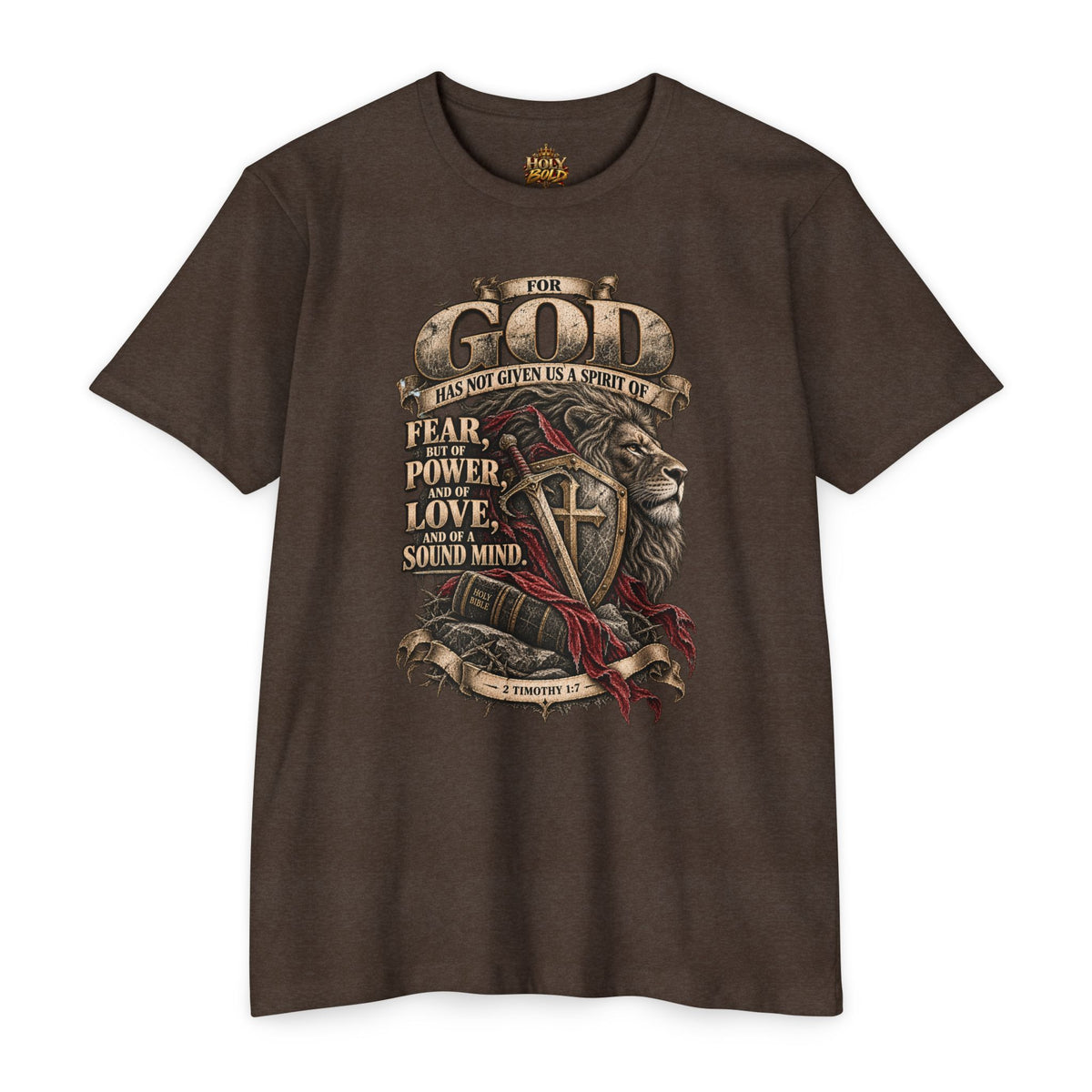 'For God Has Not Given Us a Spirit of Fear' Inspirational Tee
