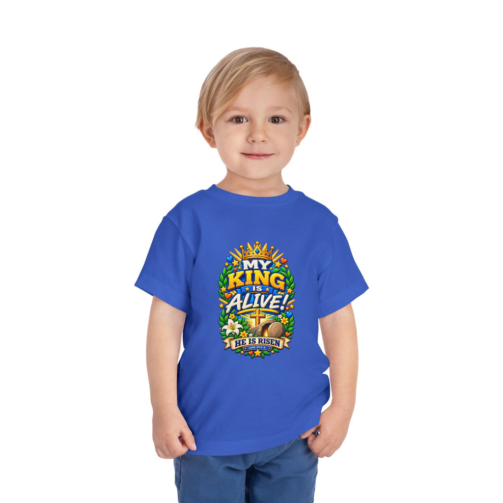 Toddler Tee — "My King Is Alive! He Is Risen"