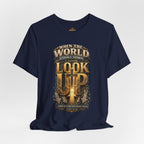 Look Up Tee — Inspirational Christian Graphic T‑Shirt (When the World Looks Down)