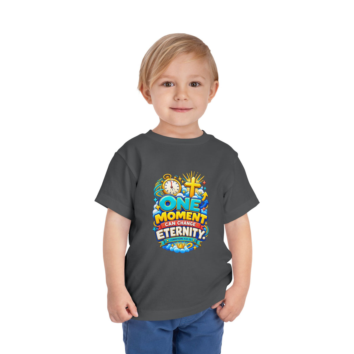 Toddler Tee — "One Moment Can Change Eternity"