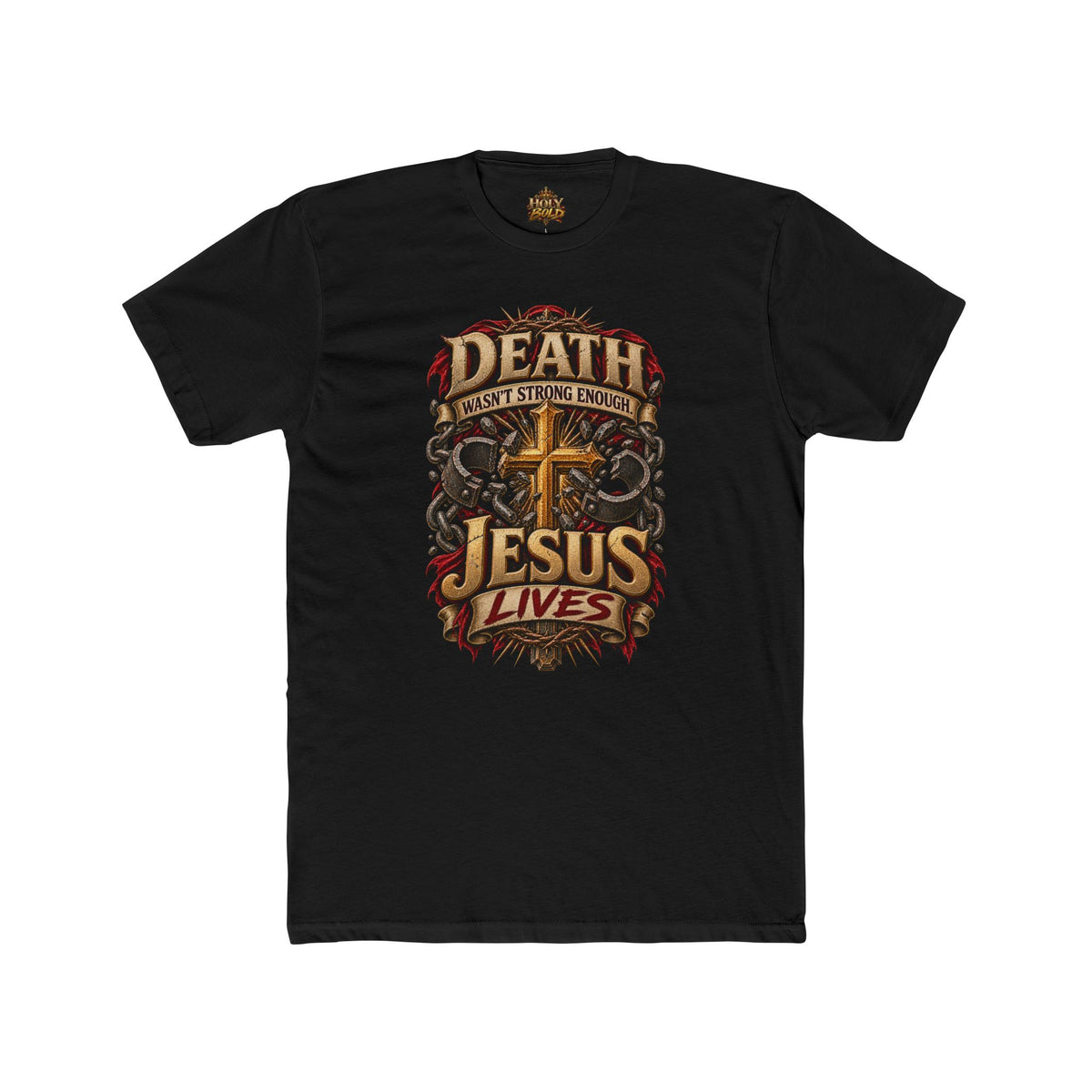 Jesus Lives T-Shirt — "Death Had to Come First" Christian Faith Tee