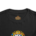 Toddler Tee — "My King Is Alive! He Is Risen"