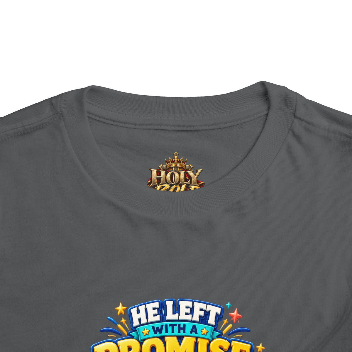 Toddler Tee — "He’s Coming Back"