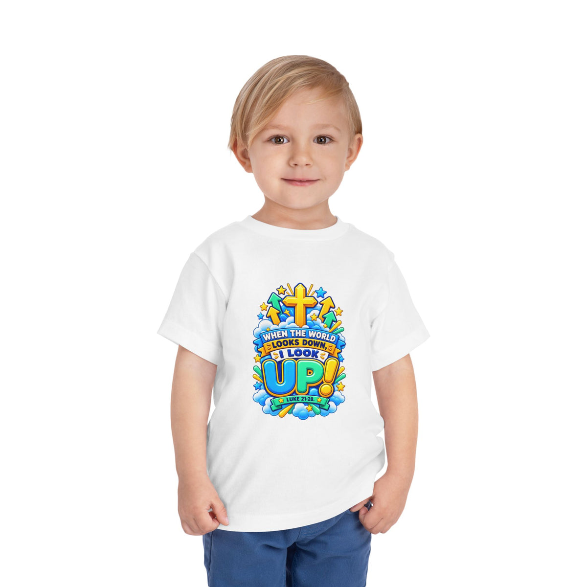 Toddler Tee — "When the World Looks Down, I Look Up"