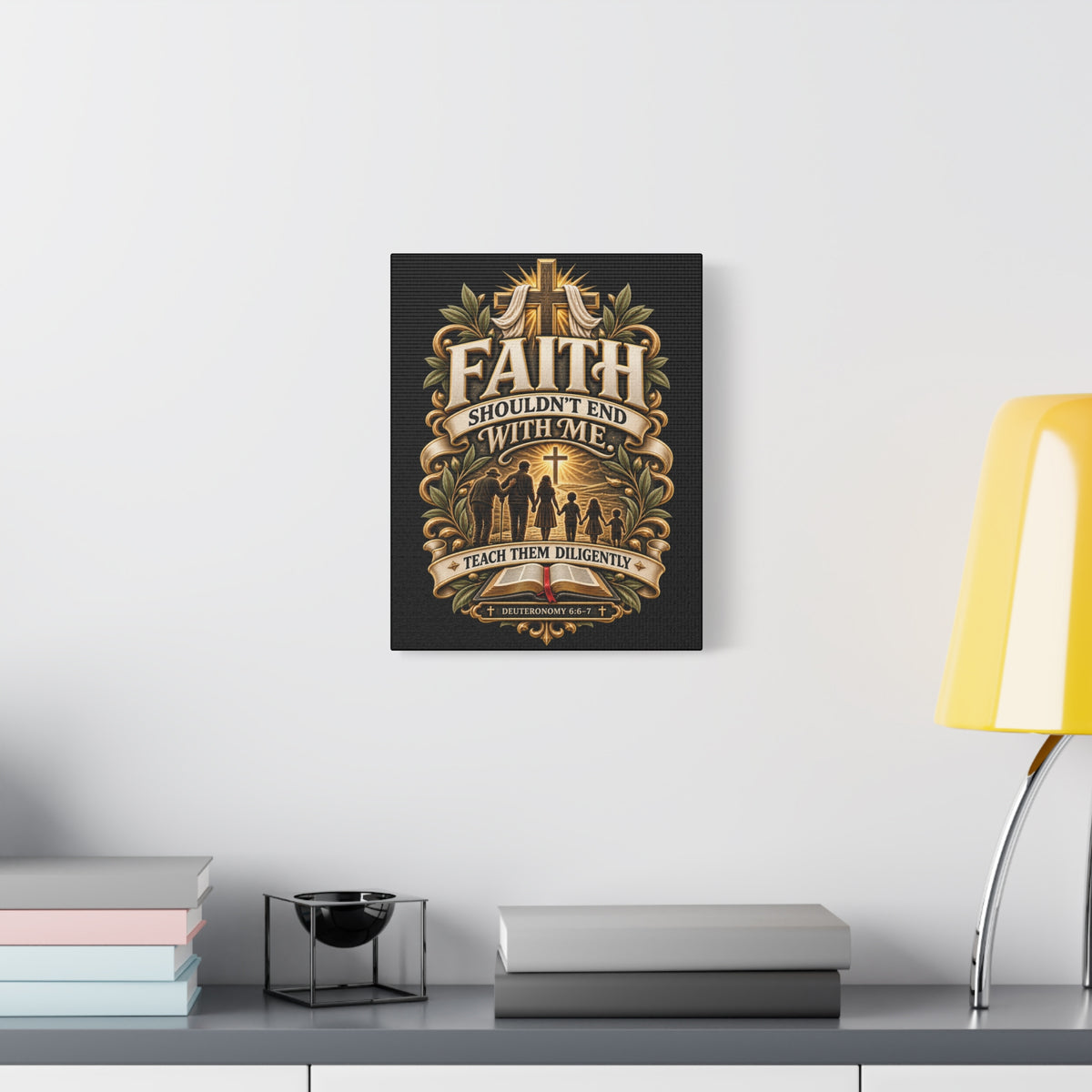 Faith Canvas Wall Art — "Faith Shouldn't End With Me" Christian Family Bible Verse Decor