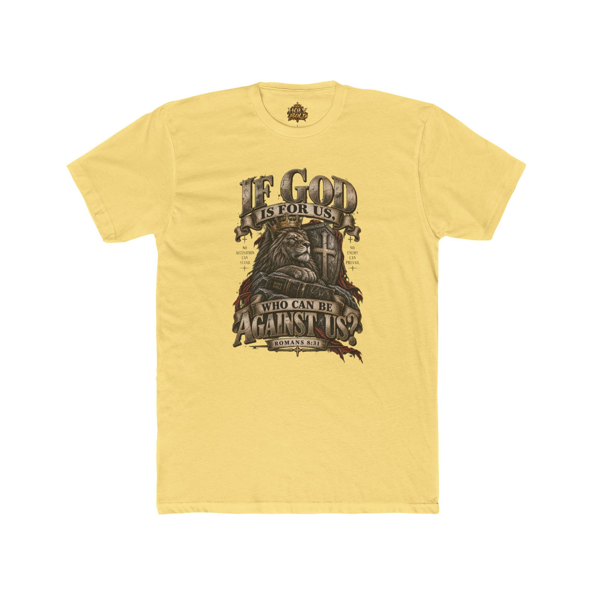 "If God Is For Us Who Can Be Against Us" Christian Faith Graphic Tee