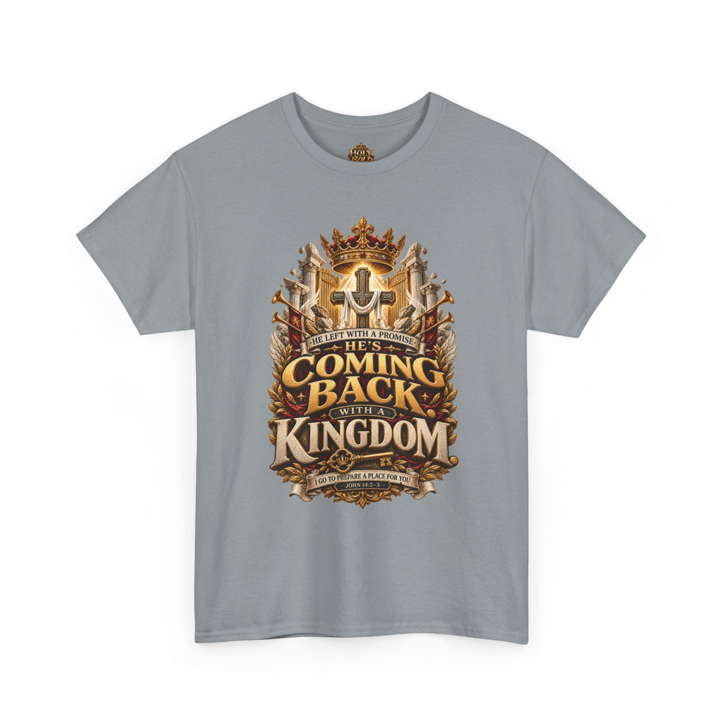 Kingdom Return Tee — "He's Coming Back"