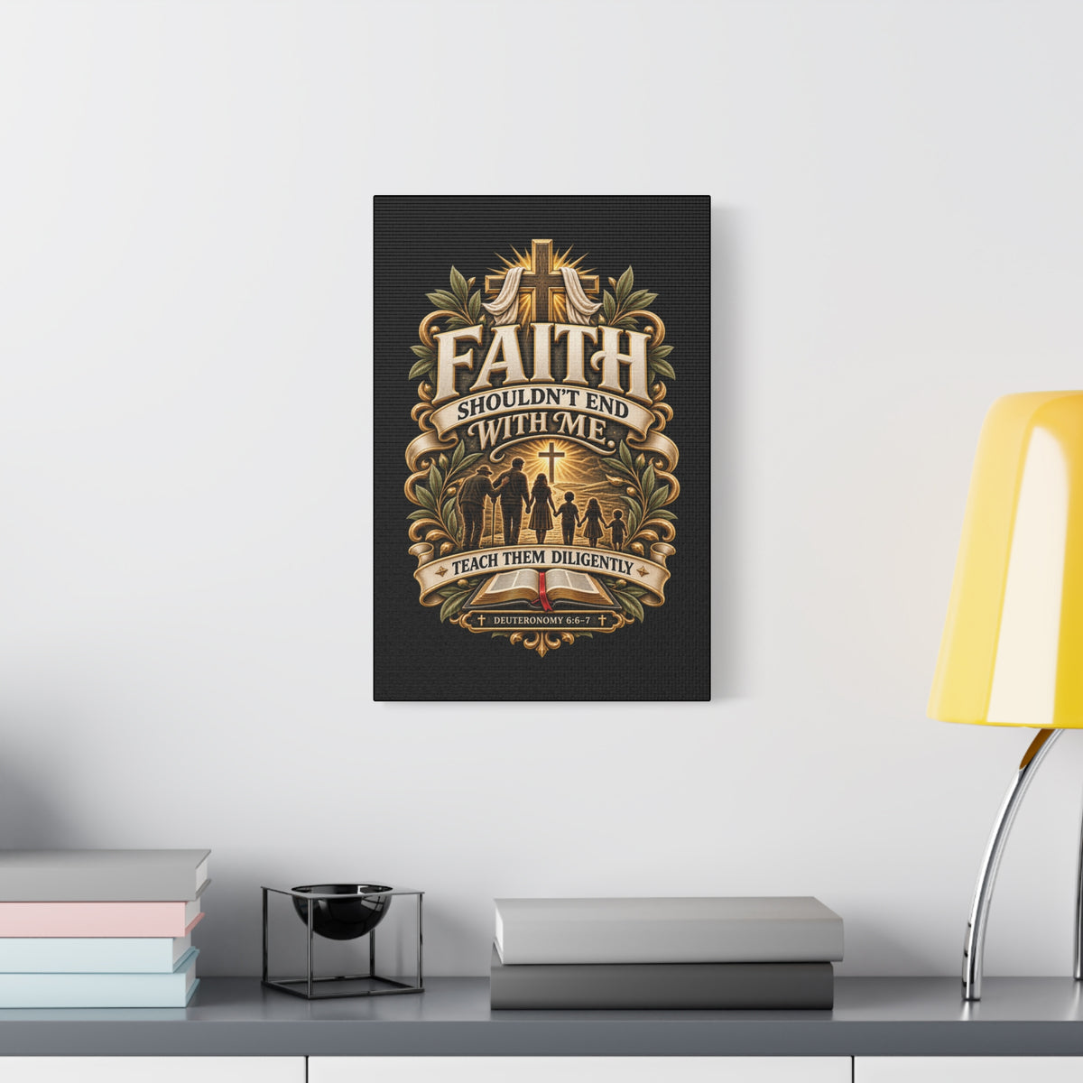 Faith Canvas Wall Art — "Faith Shouldn't End With Me" Christian Family Bible Verse Decor