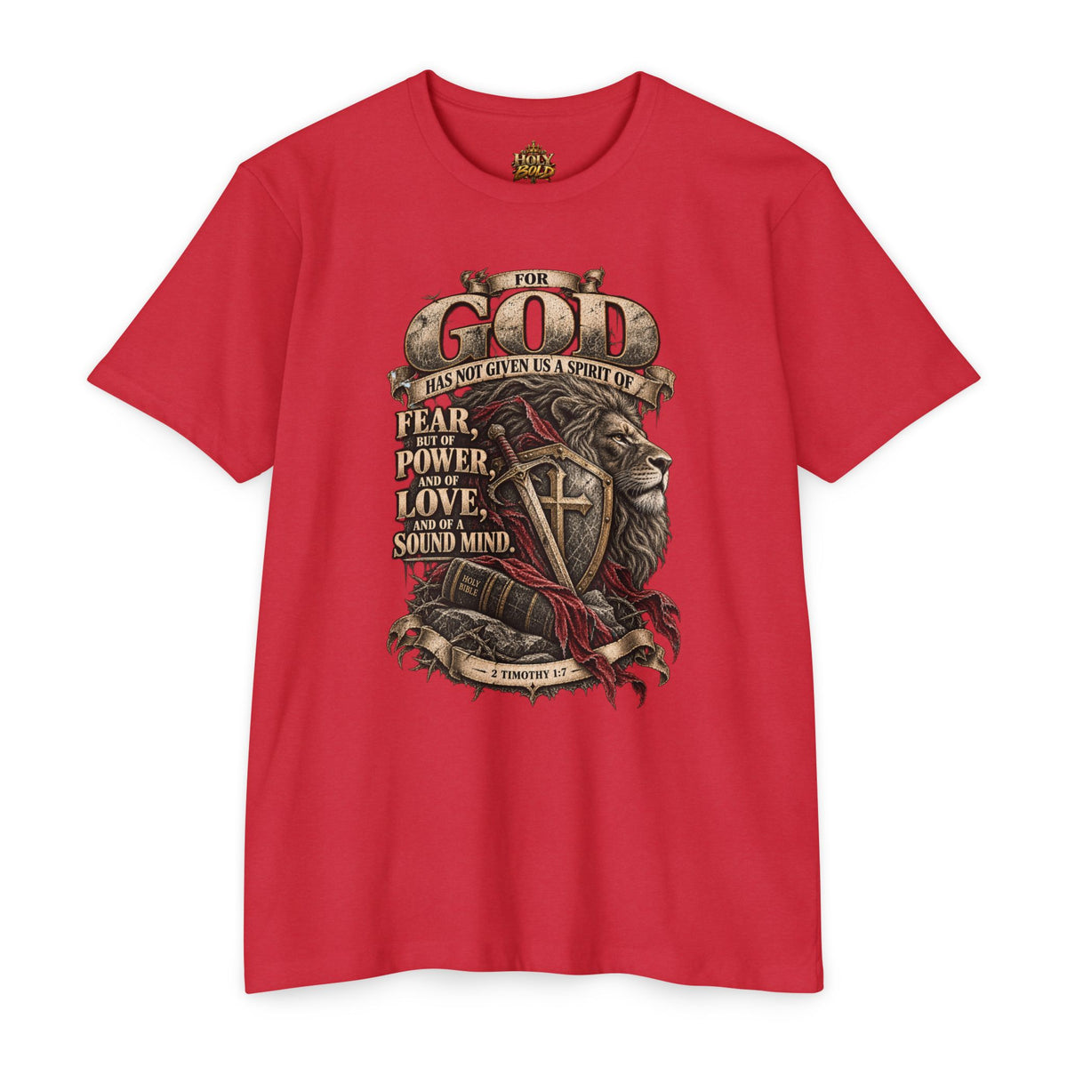 'For God Has Not Given Us a Spirit of Fear' Inspirational Tee