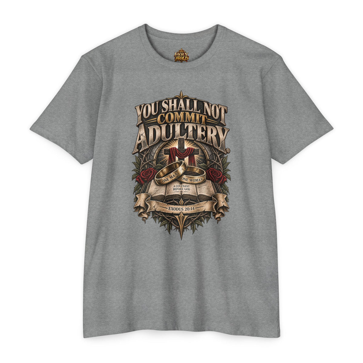 You Shall Not Commit Adultery T-Shirt — (Exodus 20:14)