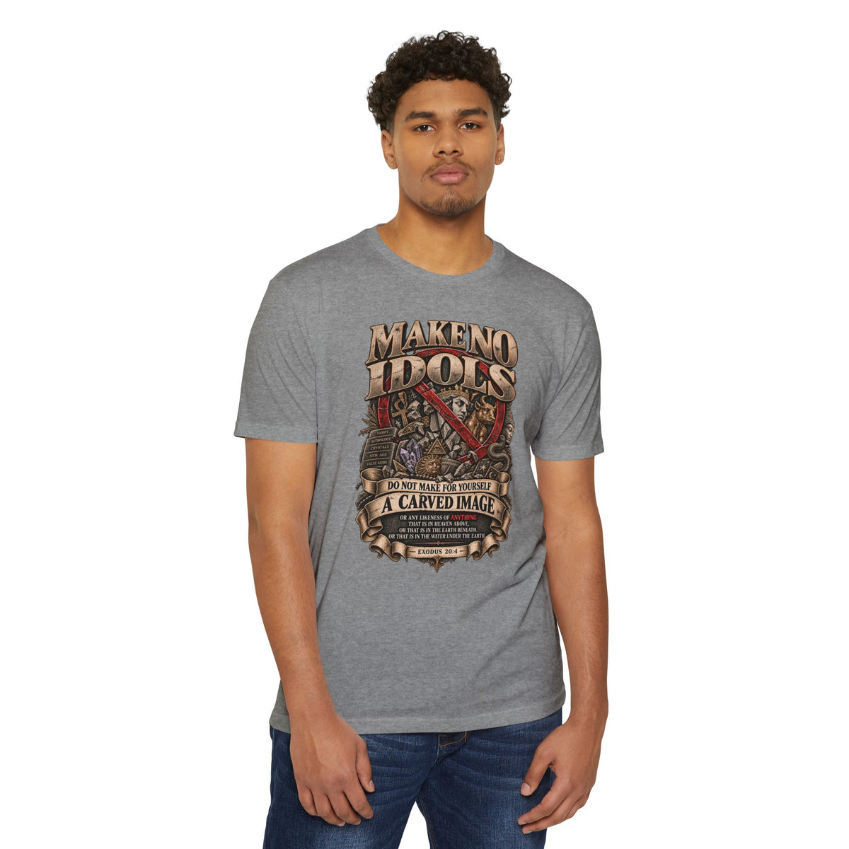 Make No Idols T-Shirt