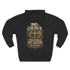 No Grave Could Hold My Savior - Graphic Pullover