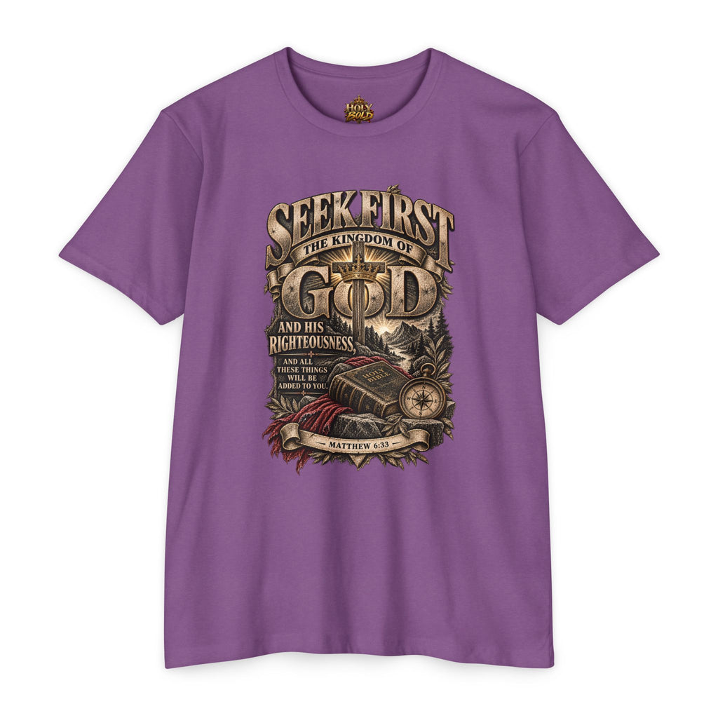 Seek First The Kingdom of God T-Shirt — Matthew 6:33 Christian Faith Tee