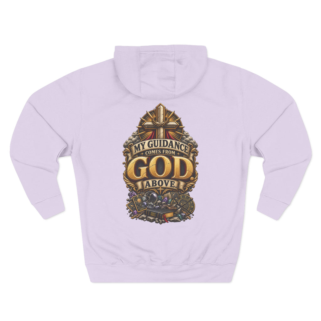 My Guidance Comes From God Above Graphic Hoodie